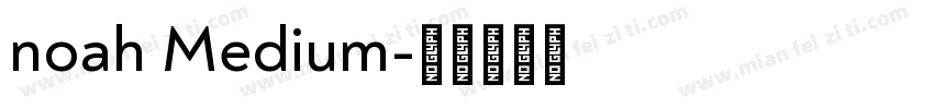 noah Medium字体转换